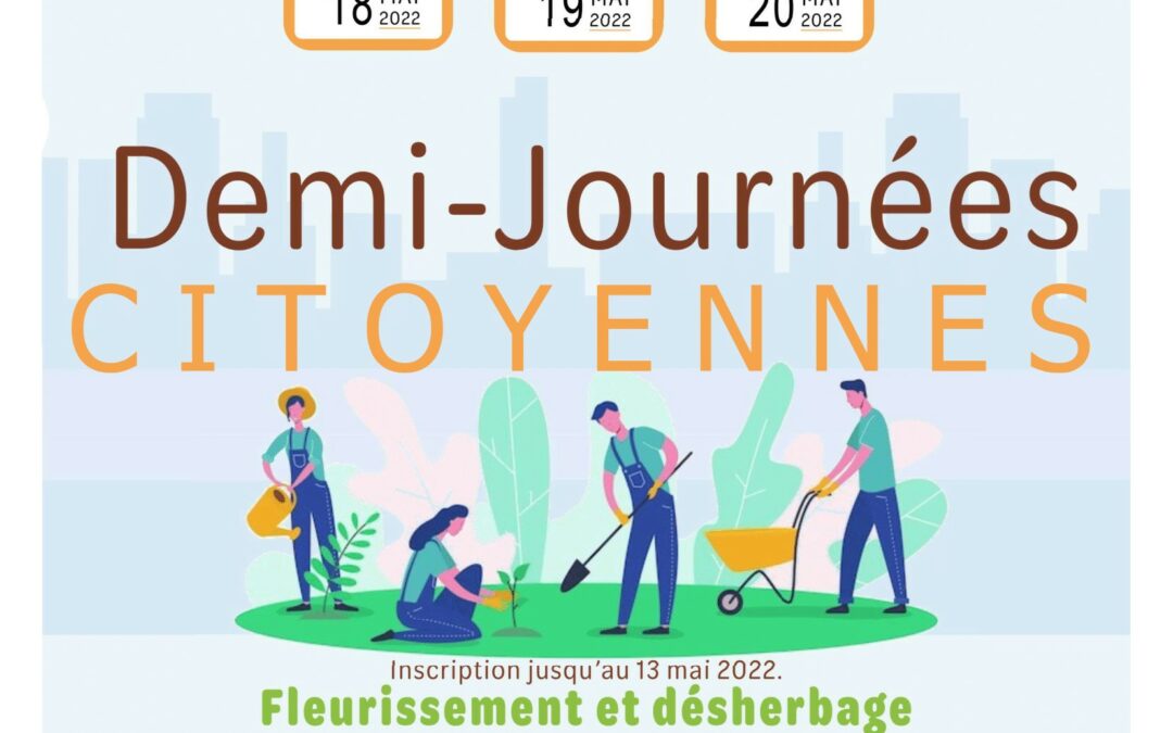 Demi-journées citoyennes les 18, 19 et 20 mai 2022